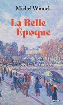 Picture of La Belle Epoque - La France de 1900 à 1914