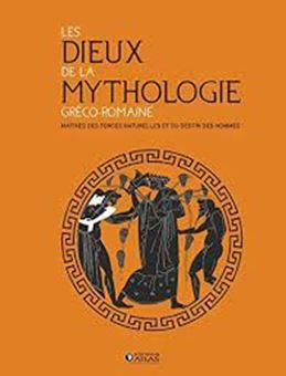 Picture of Les dieux de la mythologie gréco-romaine - Maîtres des forces naturelles et du destin des hommes