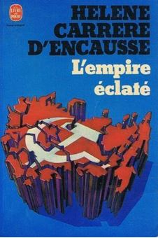 L'Empire éclaté - La révolte des nations en U.R.S.S.