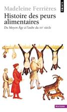 Picture of Histoire des peurs alimentaires - Du Moyen Age à l'aube du XXe siècle