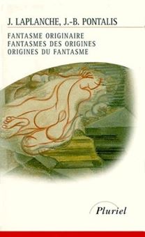 Image sur Fantasme originaire, fantasmes des origines, origines du fantasme