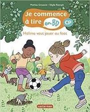 Image de Je commence à lire en BD - CP - Halima veut jouer au foot