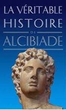 Image de La véritable histoire d'Alcibiade