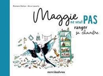 Image sur Maggie ne veut pas ranger sa chambre