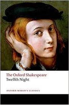 Picture of Twelfth Night, or What You Will: The Oxford Shakespeare