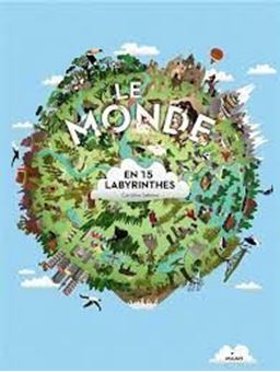 Picture of Le monde en 15 labyrinthes