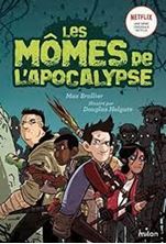 Εικόνα της Les Mômes de l'Apocalypse Tome 1