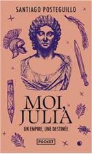 Image de Moi, Julia - Un empire, une destinée