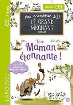 Le Grand Méchant Renard Tome 3 - Je ne veux pas de calins ! Une maman étonnante ! - Spécial CE1