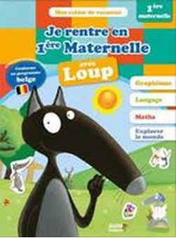 Image sur Je rentre en première maternelle avec Loup