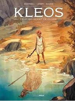 Kleos Tome 1 - Celui qui rêvait de gloire