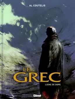 Le Grec - Tome 2 - Ligne de dope