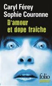 Picture of D'amour et dope fraîche : une enquête de Gabriel Lecouvreur, dit le Poulpe 