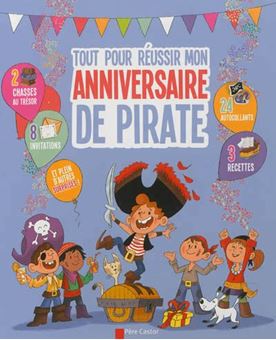 Picture of Tout pour réussir mon anniversaire de pirate