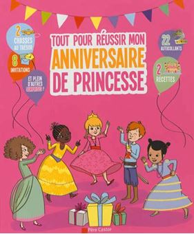 Picture of Tout pour réussir mon anniversaire de princesse