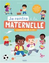 Image de Je rentre à la maternelle - J'apprends, j'explore, je joue !