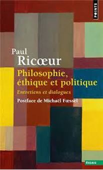 Philosophie, éthique et politique - Entretiens et dialogues