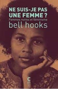 Picture of Ne suis-je pas une femme ? - Femmes noires et féminisme