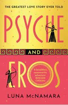 Image sur Psyche and Eros : The spellbinding and hotly-anticipated Greek mythology retelling that everyone's talking about!