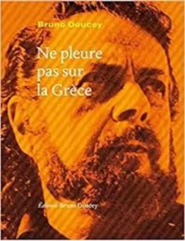 Picture of Ne pleure pas sur la Grèce