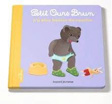 Picture of Petit Ours Brun - Petit Ours Brun n'a plus besoin de couche