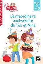 Image de Je lis pas à pas avec Téo et Nina Tome 18 - L'extraordinaire anniversaire de Téo et Nina - Niveau 3 fin de CP