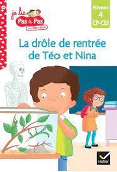 Je lis pas à pas avec Téo et Nina Tome 22 - La drôle de rentrée de Téo et Nina - Niveau 4 CP-CE1