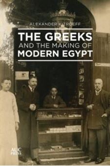 Image sur The Greeks and the Making of Modern Egypt