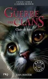 Image sur La guerre des clans : La dernière prophétie (Cycle II) Tome 2, Clair de lune