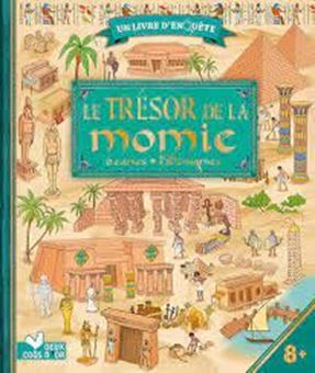 Le Trésor de la momie - Avec 6 cartes, 150 énigmes