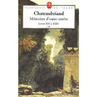 Mémoires d'outre-tombe. Tome 2, Livres XIII à XXIV - Poche