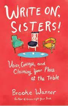 Picture of Write On, Sisters!: Voice, Courage, and Claiming Your Place at the Table