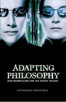 Picture of Adapting philosophy: Jean Baudrillard and The Matrix Trilogy