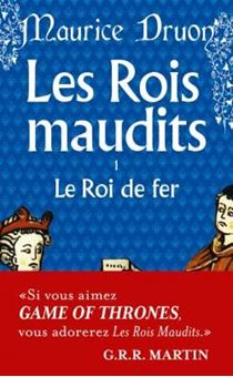 Les Rois maudits - Tome 1 - Le Roi de fer