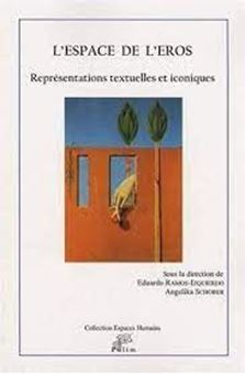 L'espace de l'Eros - Représentations textuelles et iconiques