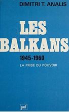 Image de Les Balkans Tome 1: La Prise du pouvoir