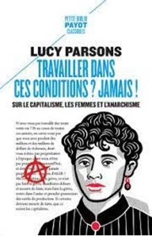 Travailler dans ces conditions ? Jamais ! - Sur le capitalisme, les femmes et l'anarchisme