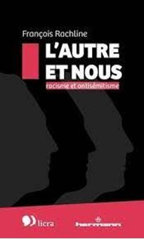 Image sur L'autre et nous - Racisme et antisémitisme