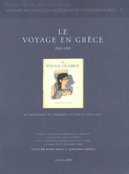 Le voyage en Grèce 1934-1939 - Du périodique de tourisme à la revue artistique