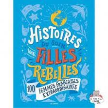 Image de Histoires du soir pour filles rebelles Tome 3 - 100 femmes françaises extraordinaires