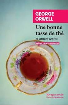 Une bonne tasse de thé - Et autres textes