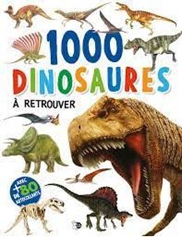 Picture of 1000 dinosaures à retrouver et à coller