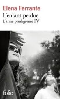 L'amie prodigieuse . Volume 4, L'enfant perdue