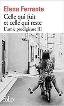 L'amie prodigieuse. Volume 3 - Celle qui fuit et celle qui reste : époque intermédiaire