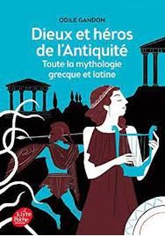 Image sur Dieux et héros de l'Antiquité : toute la mythologie grecque et latine