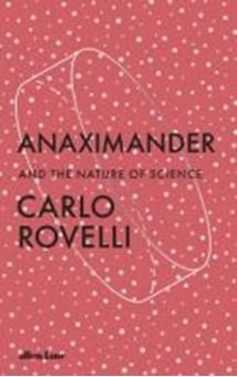 Picture of Anaximander : And the Nature of Science