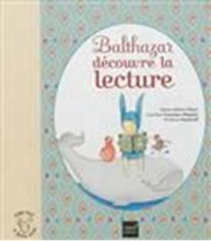 Balthazar découvre la lecture 