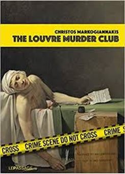 The Louvre murder club : a criminartistic tour within the Louvre