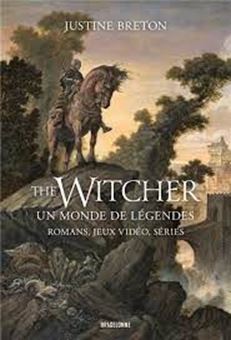 Picture of The Witcher, un monde de légendes - Romans, jeux vidéo, séries