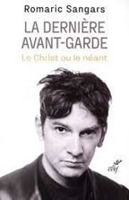 Image de La dernière avant-garde - Le Christ ou le néant 